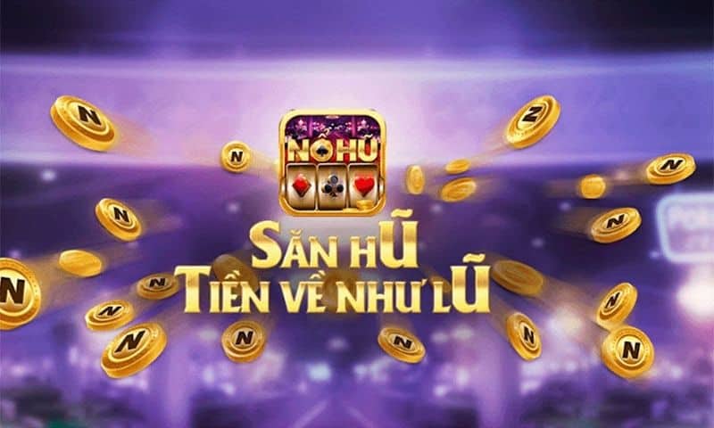 Nổ hũ đổi thưởng miễn phí - Game nohu nhận code tân thủ 777 K