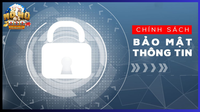 Bảo mật thông tin người dùng trang web nổ hũ