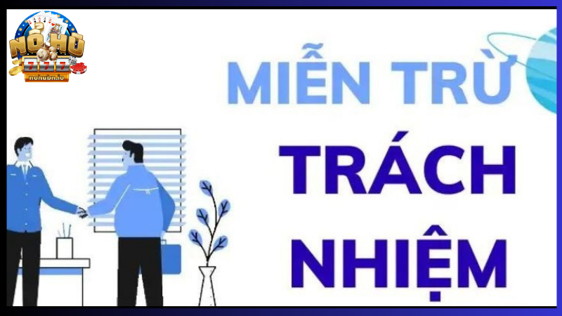 Miễn trách nhiệm trang web nổ hũ đổi thưởng