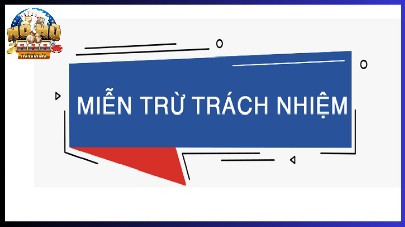Quy định về miễn trừ trách nhiệm của website